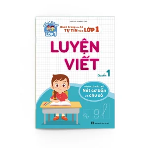 sách luyện viết hành trang và tâm thế cho bé vào lớp 1
